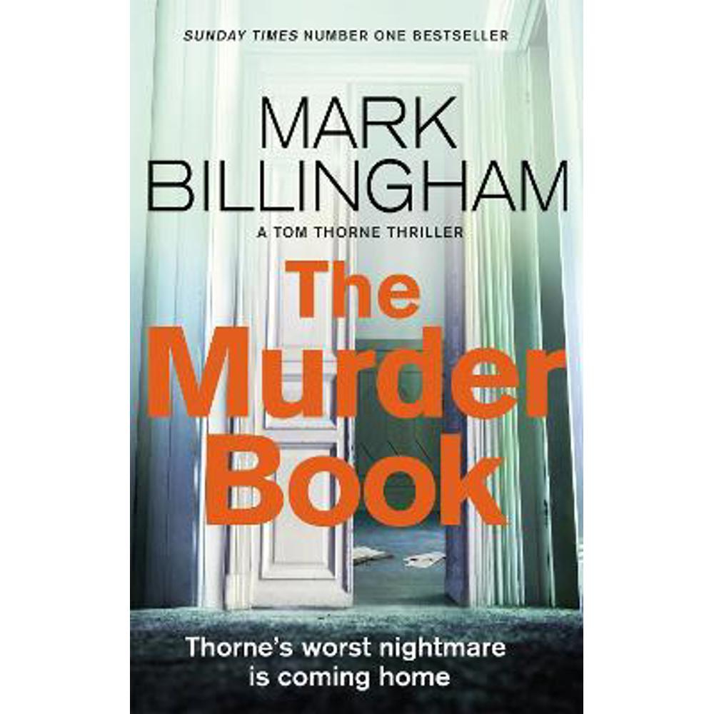 The Murder Book: The incredibly dramatic Sunday Times Tom Thorne bestseller (Paperback) - Mark Billingham